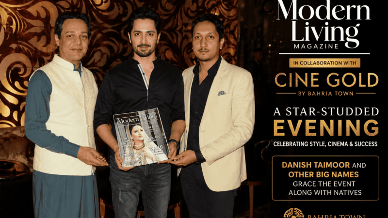 Modern living Magazine in collaboration with Cine Gold by Bahria Town.